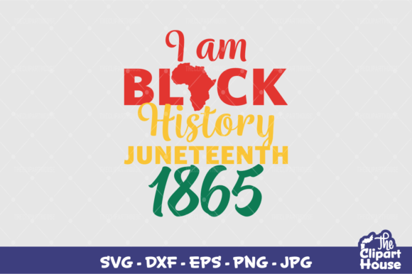 I Am Black History Juneteenth Graphics for Crafts