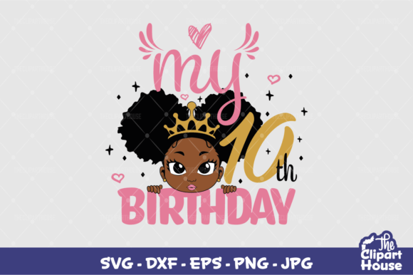 My 10th Birthday Girl Graphics for Crafts