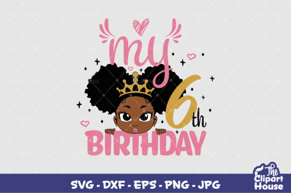 My 6th Birthday Girl Graphics for Local Branding
